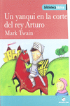 BIBLIOTECA B�SICA 015 - UN YANQUI EN LA CORTE DEL REY ARTURO -MARK TWAIN-