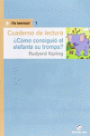CUADERNO DE LECTURA. CMO CONSIGUI EL ELEFANTE LA TROPA? YA LLEMOS! 1