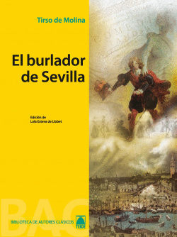BIBLIOTECA DE AUTORES CLSICOS 02 - EL BURLADOR DE SEVILLA -