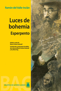 LUCES DE BOHEMIA. COLECCIN BIBLIOTECA DE AUTORES CLSICOS. BACHILLERATO