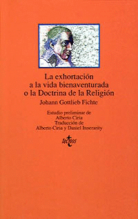 LA EXHORTACI�N A LA VIDA BIENAVENTURADA O LA DOCTRINA DE LA RELIGI�N