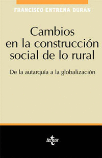 CAMBIOS EN LA CONSTRUCCI�N SOCIAL DE LO RURAL