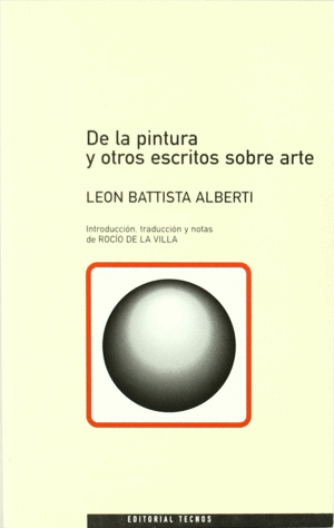 DE LA PINTURA Y OTROS ESCRITOS SOBRE ARTE