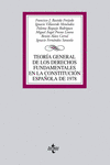 TEORA GENERAL DE LOS DERECHOS FUNDAMENTALES EN LA CONSTITUCIN ESPAOLA DE 1978