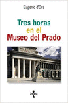 TRES HORAS EN EL MUSEO DEL PRADO