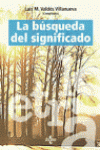 LA B�SQUEDA DEL SIGNIFICADO