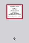 LIBRES, BUENOS Y JUSTOS: COMO MIEMBROS DE UN MISMO CUERPO