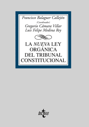 LA NUEVA LEY ORGNICA DEL TRIBUNAL CONSTITUCIONAL