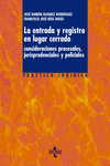 LA ENTRADA Y REGISTRO EN LUGAR CERRADO