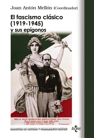 EL FASCISMO CL�SICO (1919-1945) Y SUS EP�GONOS