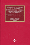 UNIDAD Y PLURALISMO EN EL DERECHO INTERNACIONAL PBLICO Y EN LA COMUNIDAD INTERN