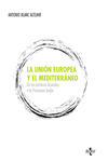 LA UNI�N EUROPEA Y EL MEDITERR�NEO