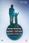 PATRIA POTESTAD, GUARDA Y CUSTODIA