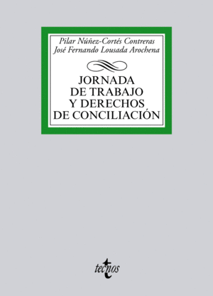 JORNADA DE TRABAJO Y DERECHOS DE CONCILIACI�N