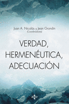 VERDAD, HERMENETICA, ADECUACIN