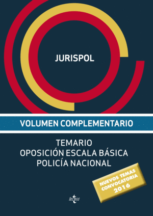 VOLUMEN COMPLEMENTARIO. TEMARIO OPOSICI�N ESCALA B�SICA POLIC�A NACIONAL