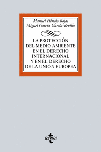 LA PROTECCI�N DEL MEDIO AMBIENTE EN EL DERECHO INTERNACIONAL Y EN EL DERECHO DE