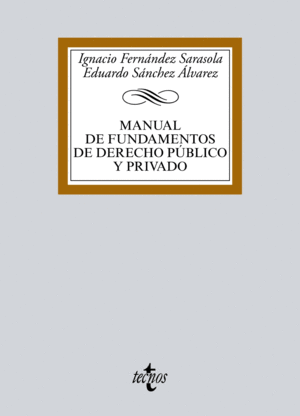 MANUAL DE FUNDAMENTOS DE DERECHO P�BLICO Y PRIVADO