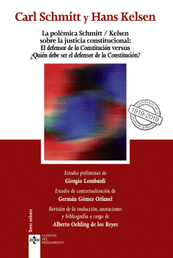 LA POL�MICA SCHMITT/KELSEN SOBRE LA JUSTICIA CONSTITUCIONAL: