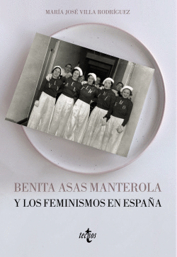 BENITA ASAS MANTEROLA Y LOS FEMINISMOS EN ESPA�A