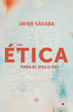 UNA �TICA PARA EL SIGLO XXI