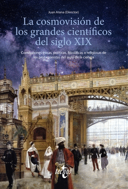 LA COSMOVISI�N DE LOS GRANDES CIENT�FICOS DEL SIGLO XIX