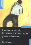 LA EDUCACI�N DE LAS VIRTUDES HUMANAS