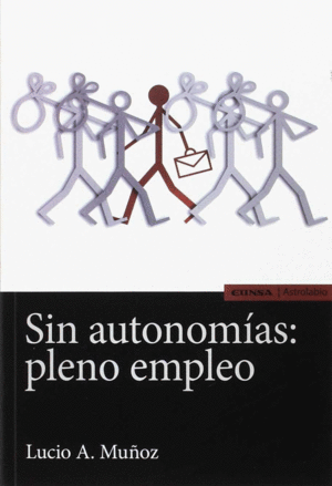 SIN AUTONOM�AS: PLENO EMPLEO