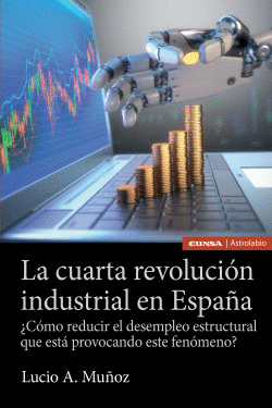 CUARTA REVOLUCI�N INDUSTRIAL EN ESPA�A, LA