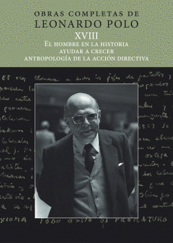 (L. P. XVIII) EL HOMBRE EN LA HISTORIA, AYUDAR A CRECER, ANTROPOLOG�A DE LA ACCI
