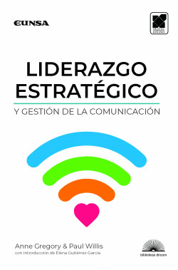 LIDERAZGO ESTRAT�GICO Y GESTI�N DE LA COMUNICACI�N