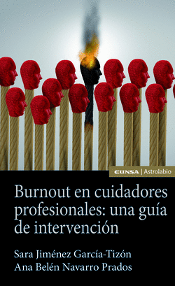 BURNOUT EN CUIDADORES PROFESIONALES: UNA GU�A DE INTERVENCI�N