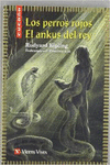 LOS PERROS ROJOS. EL ANKUS DEL REY. MATERIAL AUXILIAR