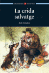 LA CRIDA SALVATGE N/E