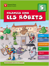 VACANCES AMB ELS ROBITS 5+ SOLUCIONARI