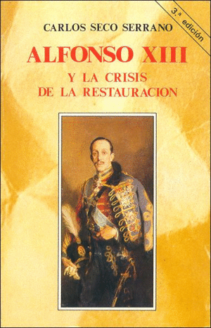 ALFONSO XIII Y LA CRISIS DE LA RESTAURACIN