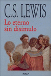 *LO ETERNO SIN DISIMULO