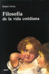 FILOSOF�A DE LA VIDA COTIDIANA