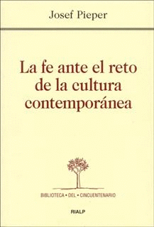 LA FE ANTE EL RETO DE LA CULTURA CONTEMPORNEA