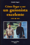 C�MO LLEGAR A SER UN GUIONISTA EXCELENTE