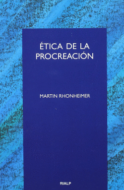 �TICA DE LA PROCREACI�N