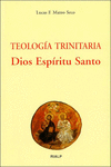 TEOLOGA TRINITARIA. DIOS ESPRITU SANTO