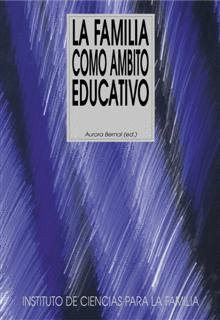 LA FAMILIA COMO �MBITO EDUCATIVO