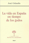 *LA VIDA EN ESPAA EN TIEMPO DE LOS GODOS