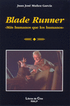 BLADE RUNNER. MS HUMANOS QUE LOS HUMANOS