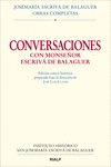 CONVERSACIONES CON MONS. ESCRIV� DE BALAGUER. ED. CR�TICO-HIST�RICA