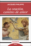 LA ORACI�N, CAMINO DE AMOR