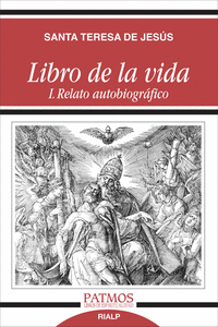 LIBRO DE LA VIDA I. RELATO AUTOBIOGR�FICO