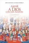 AMAR A DIOS CON SAN AGUST�N