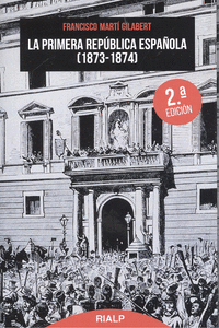 LA PRIMERA REP�BLICA ESPA�OLA 1873 - 1874